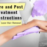 Pre and Post-Treatment Instructions for Laser Hair Removal