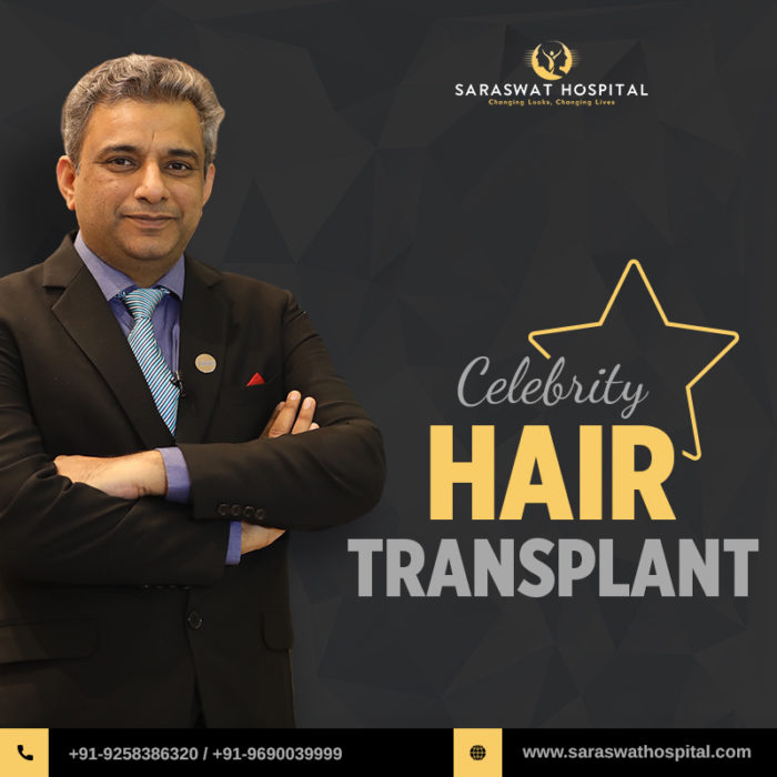 Celebrity Hair Transplants Performed at Saraswat Hospital