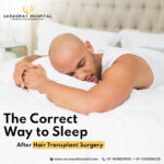 Correct Way to Sleep after Hair Transplant Surgery