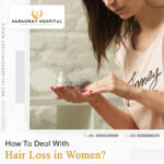 How to Deal with Hair Loss in Women