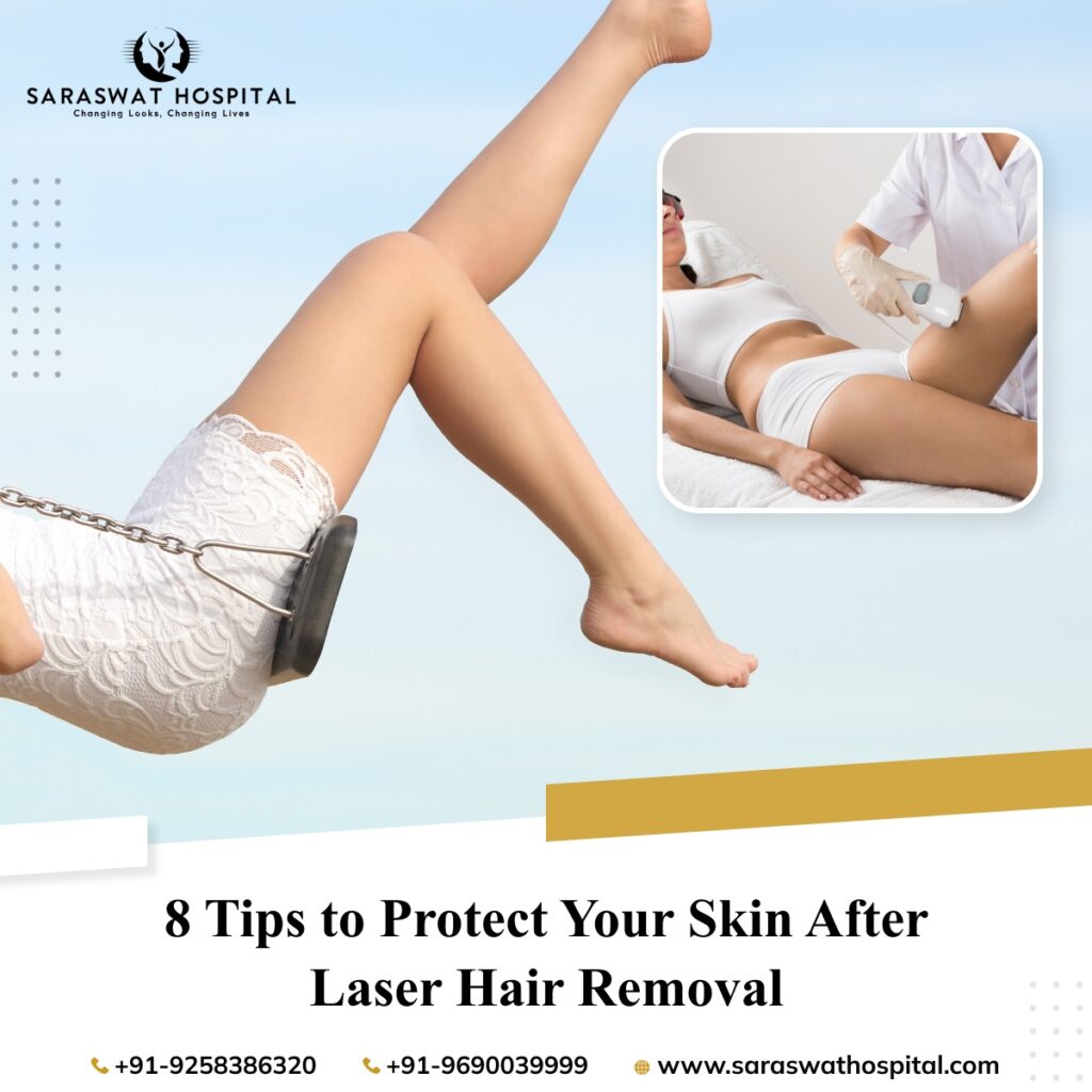 PostLaser Hair Removal Skincare Guide by Saraswat Hospital